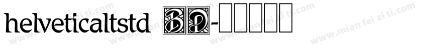 helveticaltstd BD字体转换